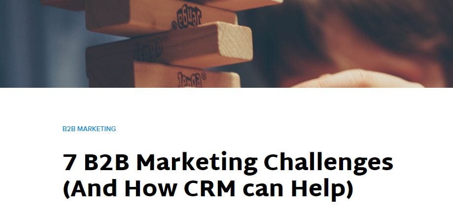 7 Retos de marketing B2B (y cómo CRM puede ayudar)